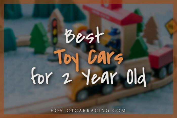 Best Toy Cars for 2 Year Old