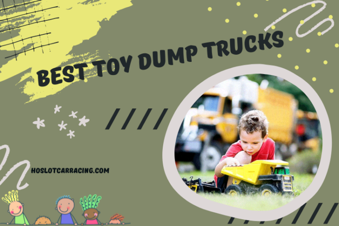 Best Toy Dump Trucks for Your Kids - Entertaining Toys for Any Child