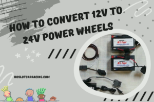 How to Convert 12V to 24V Power Wheels - Guide for DIYers