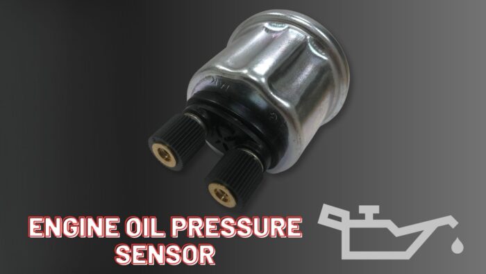 Engine Oil Pressure Sensor